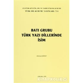BATI GRUBU TÜRK YAZI DILLERINDE İSİM - HIMMET BIRAY