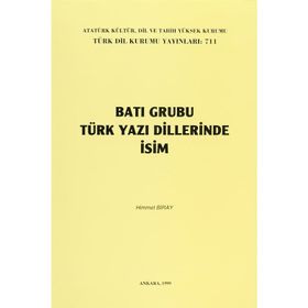 BATI GRUBU TÜRK YAZI DILLERINDE İSİM - HIMMET BIRAY