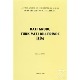 BATI GRUBU TÜRK YAZI DILLERINDE İSİM - HIMMET BIRAY