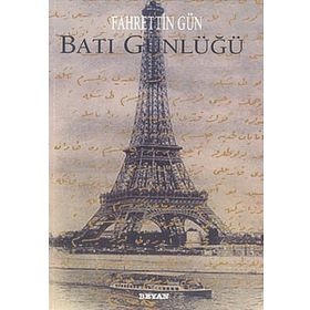 BATI GÜNLÜĞÜ - FAHRETTIN GÜN