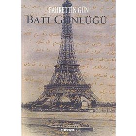 BATI GÜNLÜĞÜ - FAHRETTIN GÜN