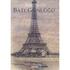 BATI GÜNLÜĞÜ - FAHRETTIN GÜN