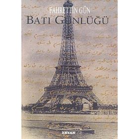 BATI GÜNLÜĞÜ - FAHRETTIN GÜN