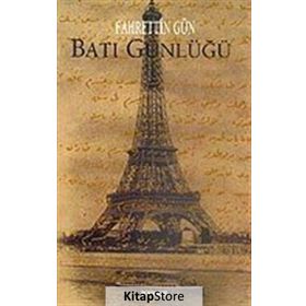 BATI GÜNLÜĞÜ - FAHRETTIN GÜN