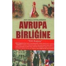 Batı Haçlı Seferlerinden Avrupa Birliğine - Berna Türkdoğan Uysal