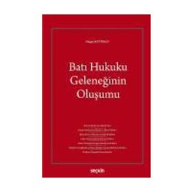 Batı Hukuku Geleneğinin Oluşumu - Doğan Kütükçü