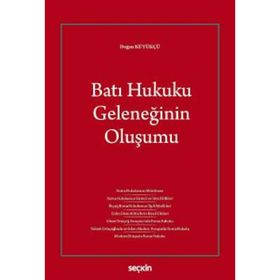 Batı Hukuku Geleneğinin Oluşumu - Doğan Kütükçü