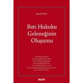 Batı Hukuku Geleneğinin Oluşumu - Doğan Kütükçü