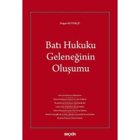 Batı Hukuku Geleneğinin Oluşumu - Doğan Kütükçü