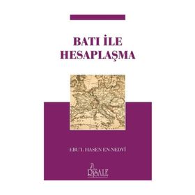 Batı ile Hesaplaşma - Ebu’l Hasen En-Nedvi