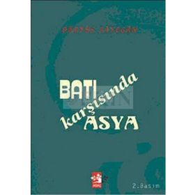 BATI KARŞISINDA ASYA - DARYÜŞ ŞAYEGAN