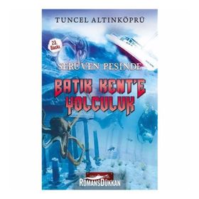 Batı Kent’e Yolculuk-Serüven Peşinde 1 - psikolog tuncel altinkopru