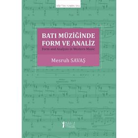 Batı Müziğinde Form ve Analiz - Mesruh Savaş