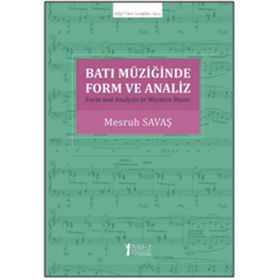 Batı Müziğinde Form ve Analiz - Mesruh Savaş