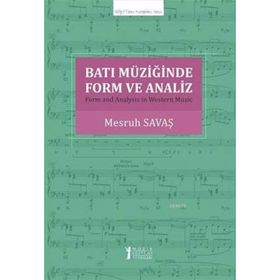 Batı Müziğinde Form ve Analiz - Mesruh Savaş