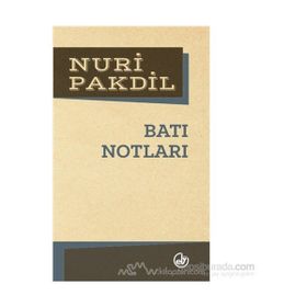 Batı Notları - Nuri Pakdil