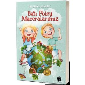 Batı Poley Maceralarımız - Thomas Hardy