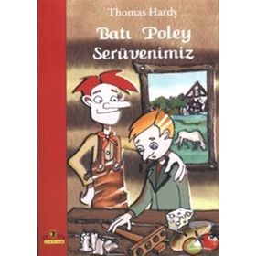 BATI POLEY SERÜVENIMIZ - THOMAS HARDY