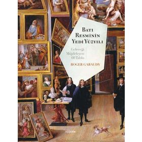 Batı Resminin Yedi Yüzyılı - Roger Garaudy