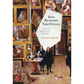 Batı Resminin Yedi Yüzyılı - Roger Garaudy