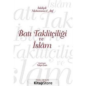 Batı Taklitçiliği ve İslam - Muhammed Atıf Hoca - Yalçın Eren