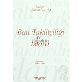 Batı Taklitçiliği ve İslam - Muhammed Atıf Hoca - Yalçın Eren