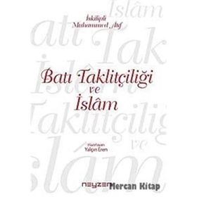 Batı Taklitçiliği ve İslam - Muhammed Atıf Hoca - Yalçın Eren