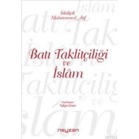 Batı Taklitçiliği ve İslam - Muhammed Atıf Hoca - Yalçın Eren