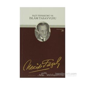 BATI TEFEKKÜRÜ VE İSLAM TASAVVUFU (KOD: 18) - NECIP FAZIL KISAKÜREK