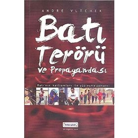 BATI TERÖRÜ VE PROPAGANDASI - ANDRE VLTCHEK