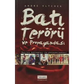 BATI TERÖRÜ VE PROPAGANDASI - ANDRE VLTCHEK