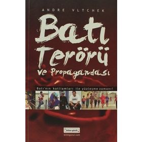 BATI TERÖRÜ VE PROPAGANDASI - ANDRE VLTCHEK