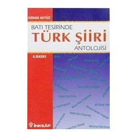 BATI TESIRINDE TÜRK ŞİİRİ ANTOLOJISI - KENAN AKYÜZ