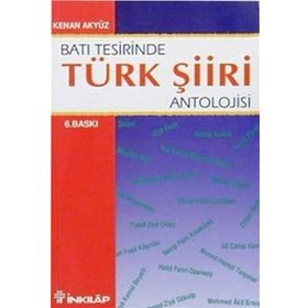 BATI TESIRINDE TÜRK ŞİİRİ ANTOLOJISI - KENAN AKYÜZ