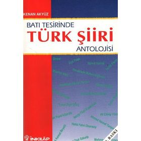 BATI TESIRINDE TÜRK ŞİİRİ ANTOLOJISI - KENAN AKYÜZ