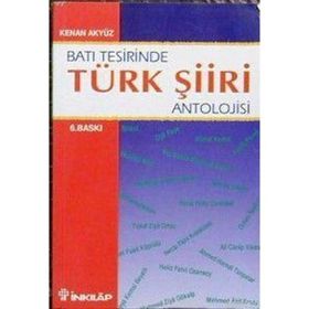 BATI TESIRINDE TÜRK ŞİİRİ ANTOLOJISI - KENAN AKYÜZ