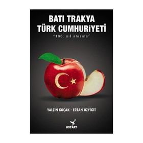 Batı Trakya Türk Cumhuriyeti - Ertan Özyiğit Yalçın Koçak