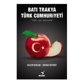 Batı Trakya Türk Cumhuriyeti - Ertan Özyiğit Yalçın Koçak