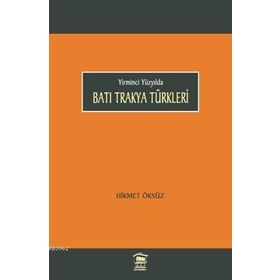 Batı Trakya Türkleri - Hikmet Öksüz