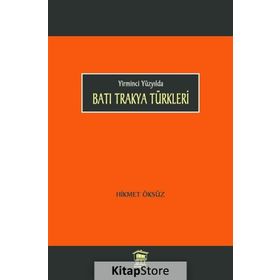 Batı Trakya Türkleri - Hikmet Öksüz