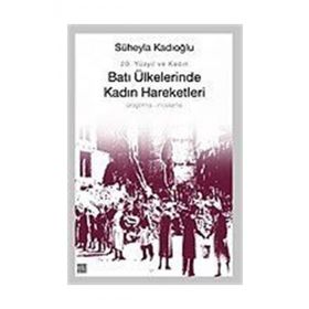 Batı Ülkelerinde Kadın Hareketleri - Süheyla Kadıoğlu