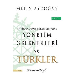 Batı ve Doğu Uygarlıkları-Antik Çağdan Küreselleşmeye Yönetim Gelenekleri ve Türkler 2