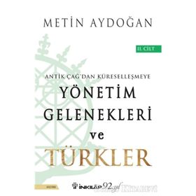 Batı ve Doğu Uygarlıkları-Antik Çağdan Küreselleşmeye Yönetim Gelenekleri ve Türkler 2