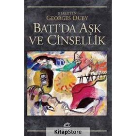 Batı’da Aşk ve Cinsellik - Georges Duby