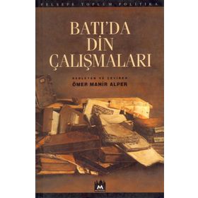 BATI`DA DIN ÇALIŞMALARI - ÖMER MAHIR ALPER