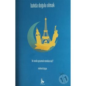 BATI'DA DOĞULU OLMAK - MEHMET DOĞAN