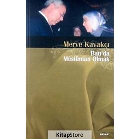 BATIDA MÜSLÜMAN OLMAK - MERVE KAVAKÇI