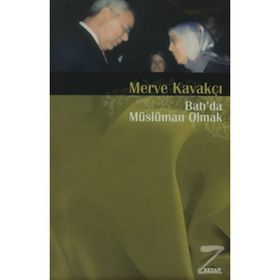BATIDA MÜSLÜMAN OLMAK - MERVE KAVAKÇI