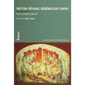 Batı'da Siyasal Düşünceler Tarihi Eski ve Orta Çağlar - Mete Tuncay