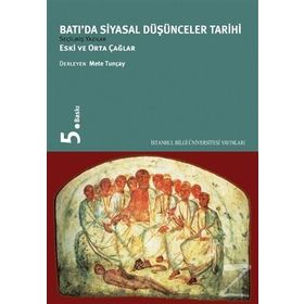 Batı'da Siyasal Düşünceler Tarihi Eski ve Orta Çağlar - Mete Tuncay